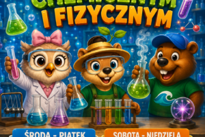 WARSZTATY W LABORATORIUM CHEMICZNYM I FIZYCZNYM